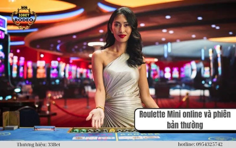 Roulette Mini online và phiên bản thường